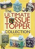 The Ultimate Tissue Topper Collection by 