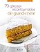 70 gâteaux incontournables de grand-mère by