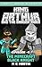King Arthur and the Dragon Rider Episode 5: The Minecraft Black Knight (King Arthur Comic Series) by M.E. Martin
