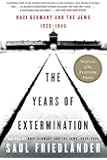 Nazi Germany and the Jews, 1939-1945: The Years of Extermination
