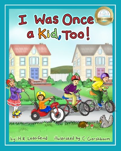 I Was Once A Kid Too Lederfeind H R Gershbaum C 9781546886266 Amazon Com Books