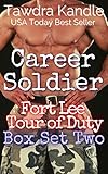 Career Soldier: Fort Lee Tour of Duty Box Set Two