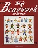 Basic Beadwork for Beginners by Mitsuko Muto