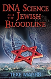DNA Science and the Jewish Bloodline