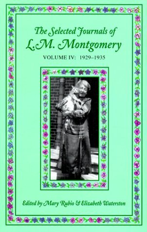 Selected Journals of L.M. Montgomery: Volume IV: 1929-1935 by Montgomery Lucy M. (1999-09-23) Hardcover