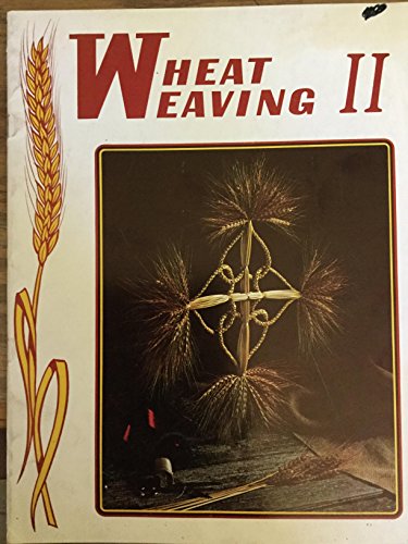 Wheat Weaving II