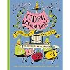 The Cider Revolution: Your DIY Guide to Cider & Pet-Nat