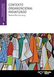 Livro Cultura e interação (Faces da cultura e da comunicação organizacional Livro 5)