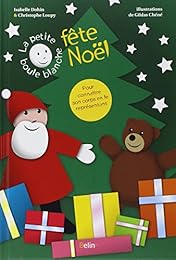 La  petite boule blanche fête Noël