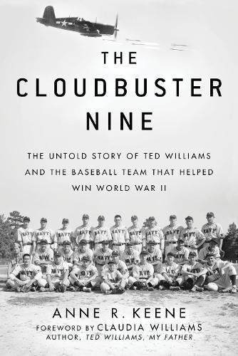 D.o.w.n.l.o.a.d The Cloudbuster Nine: The Untold Story of Ted Williams and the Baseball Team That Helped Win World W<br />R.A.R