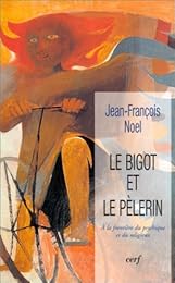 Le  bigot et le pèlerin