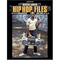 Hip Hop Files: Photographs, 1979-1984