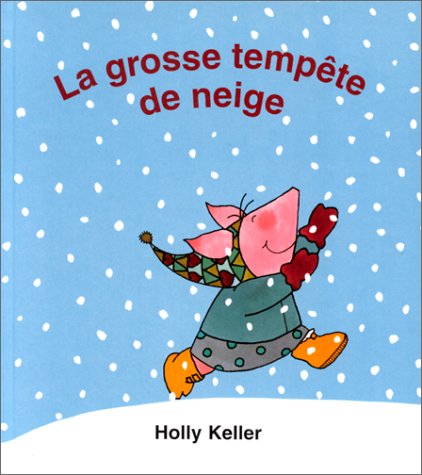 La Grosse Tempete De Neige Kaleidoscope Keller Holly Amazon Com Books
