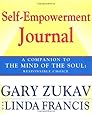 Self-Empowerment Journal: A Companion to The Mind of the Soul: Responsible Choice