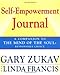Self-Empowerment Journal: A Companion to The Mind of the Soul: Responsible Choice - Book by Gary Zukav