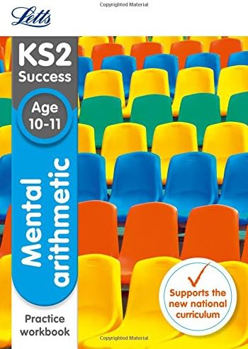 KS2 Maths Mental Arithmetic Age 10-11 SATs Practice Workbook: 2018 tests (Letts KS2 Revision Success) Paperback – 18 Dec. 2015