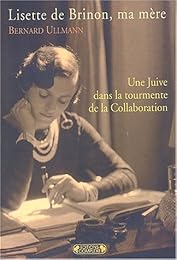Lisette de Brinon, ma mère