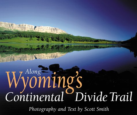 Along Wyomings Continental Divide Trail