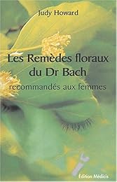 Remèdes floraux du Dr Bach recommandés aux femmes
