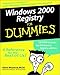 Windows 2000 Registry For Dummies by Glenn E. Weadock, Emily Sherrill Weadock
