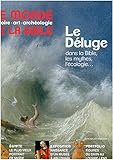 Le monde de la Bible, N° 209 juin juillet août 2014 : Le Déluge dans la Bible, les mythes, l'éco by 
