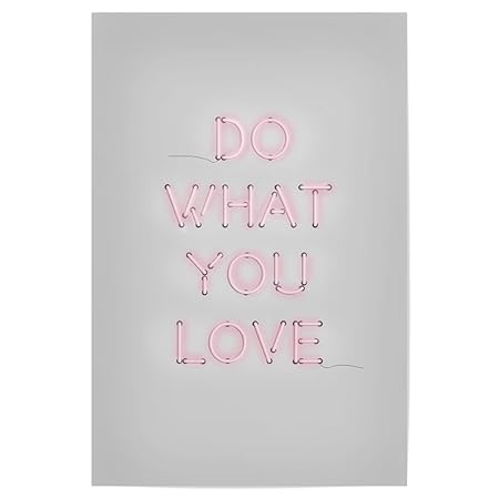 artboxONE Poster 60x40 cm Do What You Love, Neon Sign von Künstler MIUUS Studio