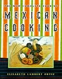The New Complete Book of Mexican Cooking