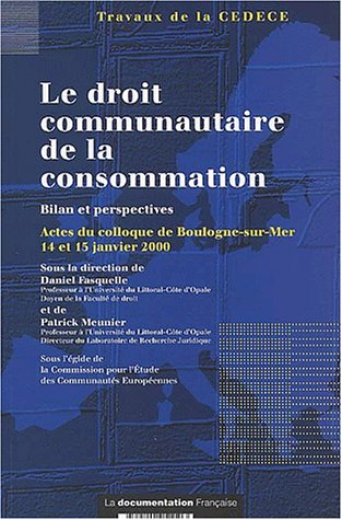 Le  droit communautaire de la consommation