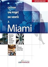 Ouvrir un point de vente à Miami