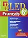 cahier bled - francais 6e - 11-12 ans by 