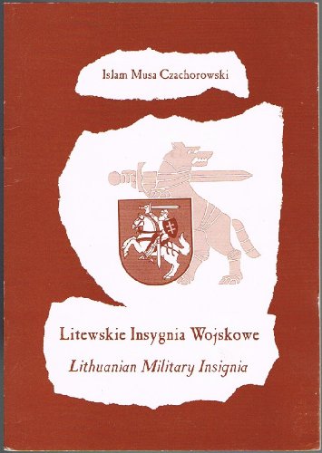 Litewskie Insygnia Wojskowe / Lithuanian Military Insignia