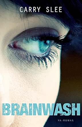 Amazon Com Brainwash Dutch Edition Ebook Slee Carry Kindle Store