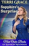 Sapphire's Surprise (Mail Order Brides of Rainbow Mountain Book 6) by Terri Grace