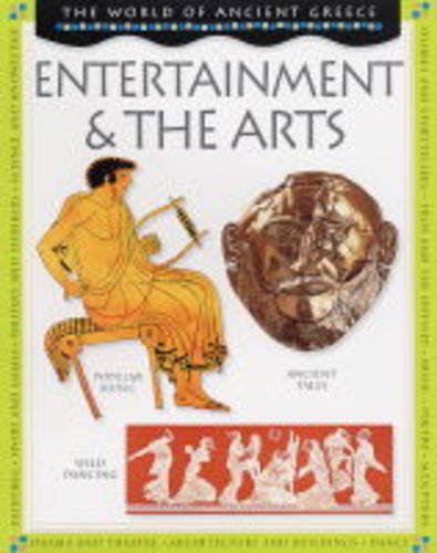 Entertainment and the Arts (World of Ancient Greece)