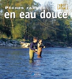 Pêches faciles en eau douce