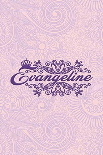 Evangeline- i'm Evangeline, nootbook: Ruled 6x9 - 100 pages Ruled writing journal lined. diary. notebook Evangeline, a notebook. this notebook for ... gift for "Evangeline. name in the notebook c