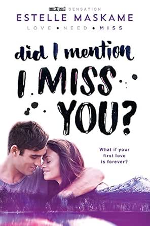 Amazon Com Did I Mention I Miss You Did I Mention I Love You Dimily Book 3 Ebook Maskame Estelle Kindle Store