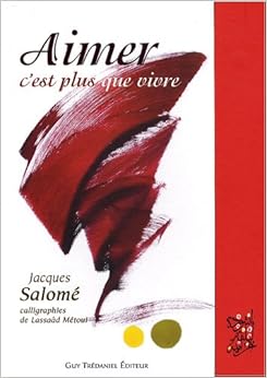 Aimer c'est plus que vivre, by Jacques SalomÃ©