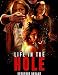 Life in the Hole