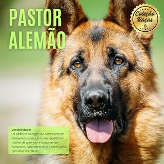 Coleção Raças - Vol 06: Pastor Alemão (Coleção Raças - Cães)