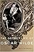 The Secret Life of Oscar Wilde: An Intimate Biography by Neil McKenna