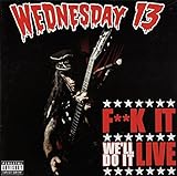 Fuck It, We'll Do It Live