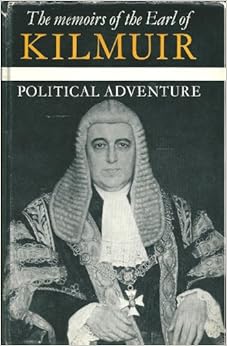 Book cover: Political Adventure: The Memoirs of the Earl of Kilmuir