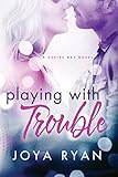 Playing With Trouble (Desire Bay)