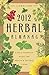 Llewellyn's 2012 Herbal Almanac: A Do-it-Yourself Guide for Health & Natural Living (Annuals - Herbal Almanac) by