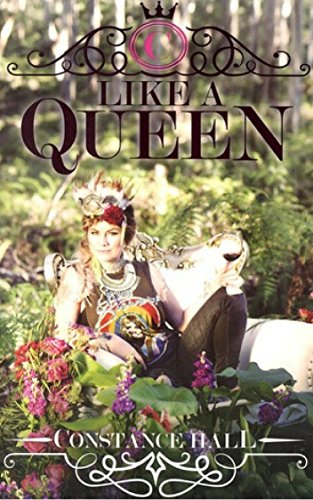 Like A Queen: The Ultimate Queen's Bible