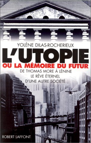 L' utopie ou La mémoire du futur