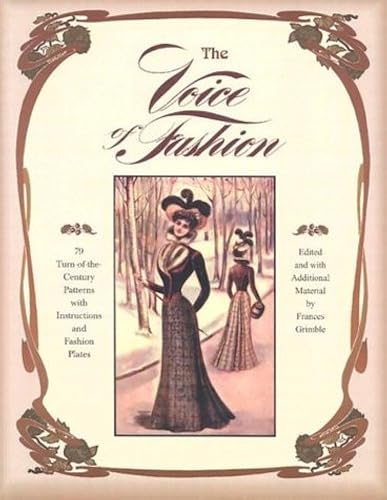 Download The Voice of Fashion: 79 Turn-Of-The Century Patterns With Instructions and Fashion Plates PDF