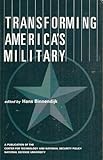 Transforming America's Military, , 1579060579