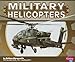 Military Helicopters (Military Machines)